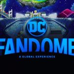 DC FanDome : tutto sull’evento online